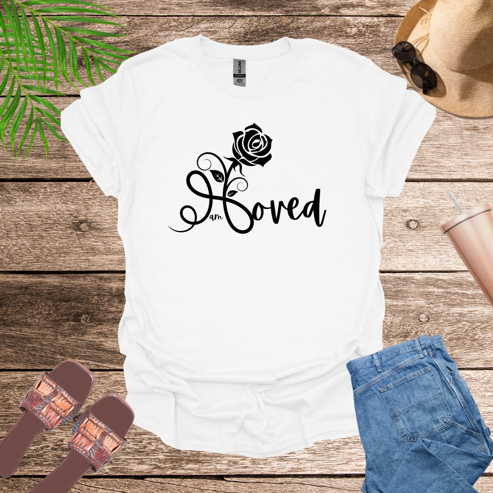 I am Loved T-Shirt