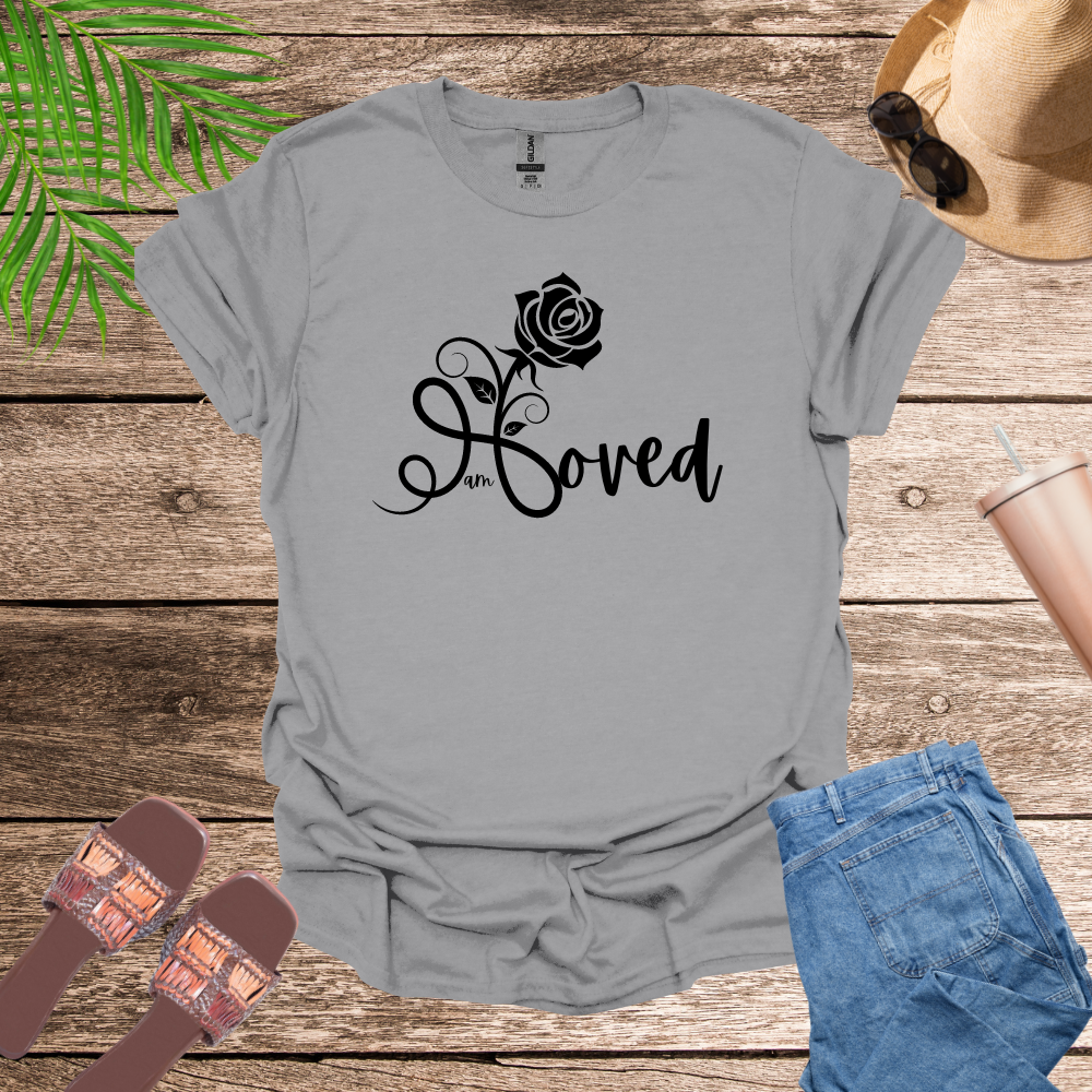 I am Loved T-Shirt