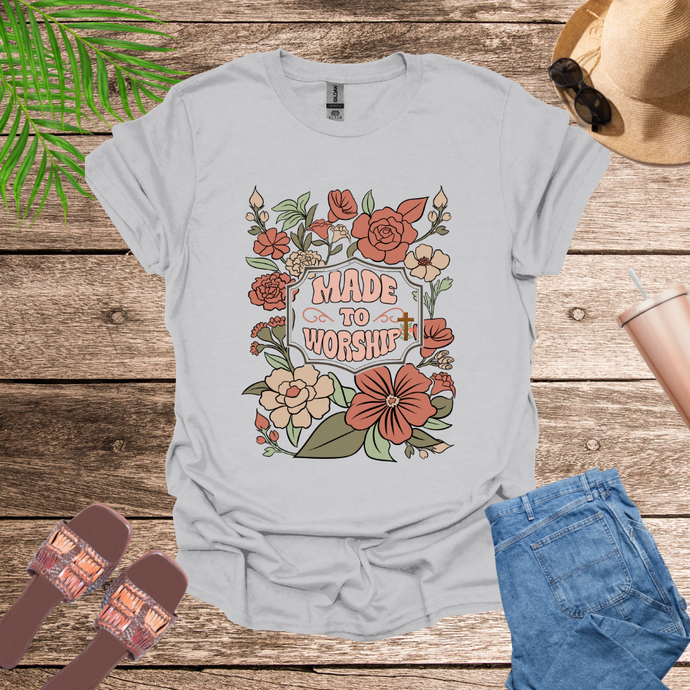 Made To Worship T-Shirt