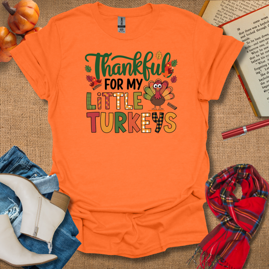 Thankful for Little Turkeys-T-Shirt